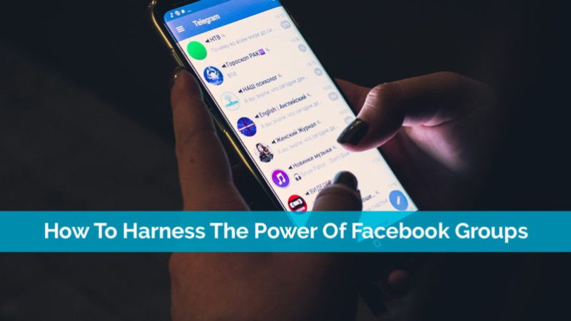 How-To-Harness-The-Power-Of-Facebook-Groups-Featured-Image-862x451